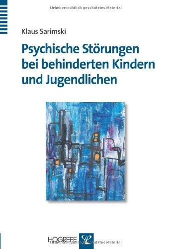 Psychische Störungen bei behinderten Kindern und Jugendlichen