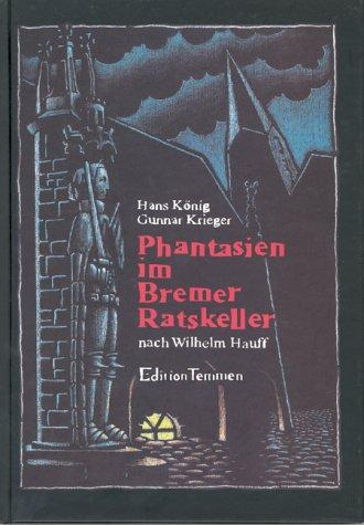 Phantasien im Bremer Ratskeller