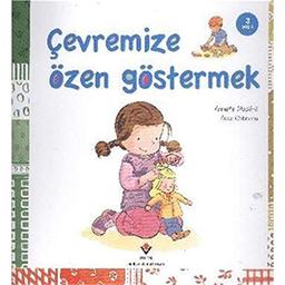 Çevremize Özen Göstermek