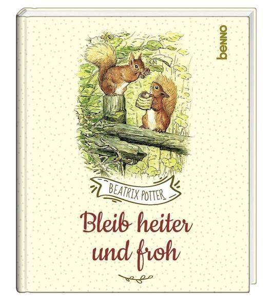 Bleib heiter und froh