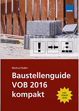 Baustellenguide VOB 2016 kompakt. Neu!