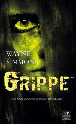 Grippe: Teil 1 - Zombie-Roman