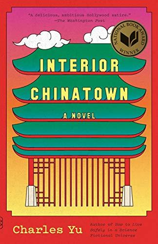 Interior Chinatown: A Novel (Vintage Contemporaries)