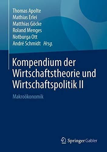 Kompendium der Wirtschaftstheorie und Wirtschaftspolitik II: Makroökonomik