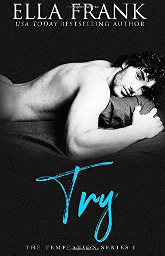 Try (Temptation Series, Band 1)