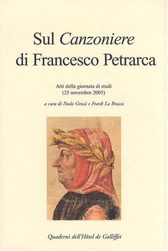 SUL CANZONIERE DI FRANCESCO PETRARCA.