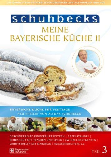 Schuhbecks Meine Bayerische Küche II