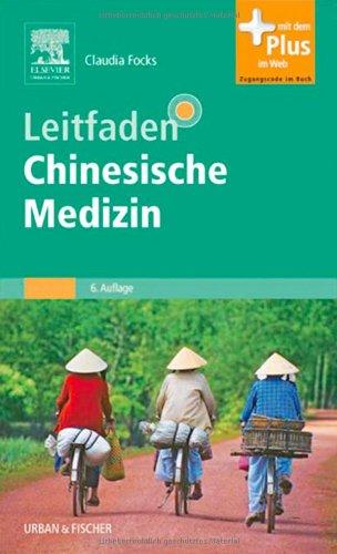 Leitfaden Chinesische Medizin: mit Zugang zum Elsevier-Portal mit PIN