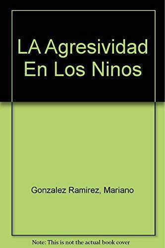 LA Agresividad En Los Ninos