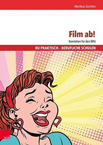 Film ab!: Komödien für den BRU (RU praktisch - Berufliche Schulen)