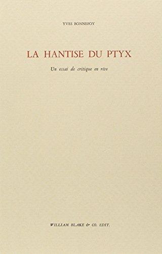 La hantise du ptyx : un essai de critique en rêve