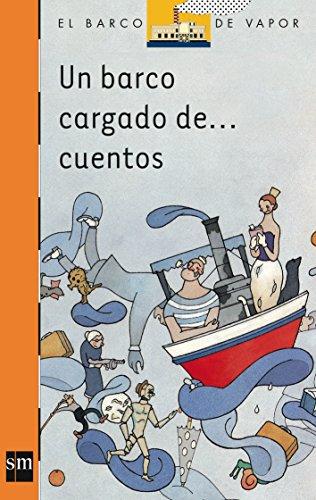 Un barco cargado de-- cuentos (Barco de Vapor Naranja, Band 100)