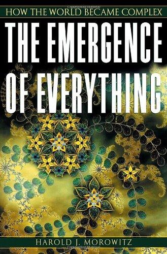 The Emergence of Everything: How the World Became Complex