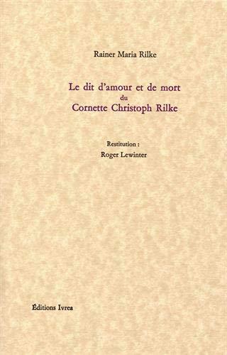 Le dit d'amour et de mort du cornette Christoph Rilke