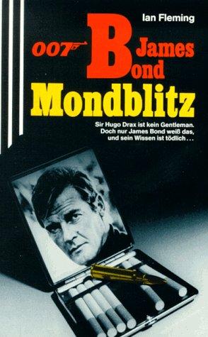 James Bond 007. Mondblitz.