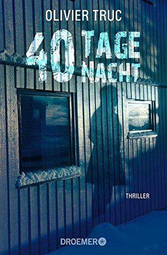 40 Tage Nacht: Thriller