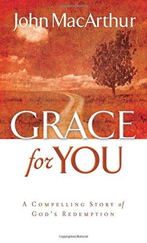 Grace for You: A Compelling Story of God's Redemption