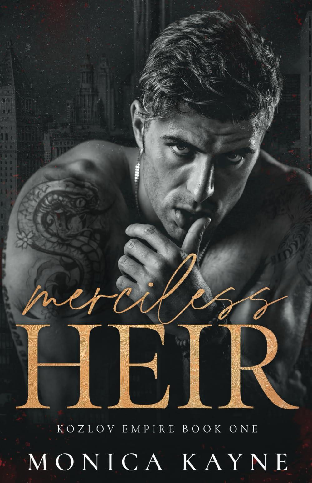 Merciless Heir: A Dark Mafia Romance (Kozlov Empire Book 1)