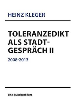 Toleranzedikt als Stadtgespräch II: Eine Zwischenbilanz