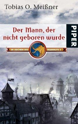 Der Mann, der nicht geboren wurde: Im Zeichen des Mammuts 5