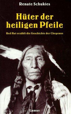 Hüter der Heiligen Pfeile: Red Hat erzählt die Geschichte der Cheyenne