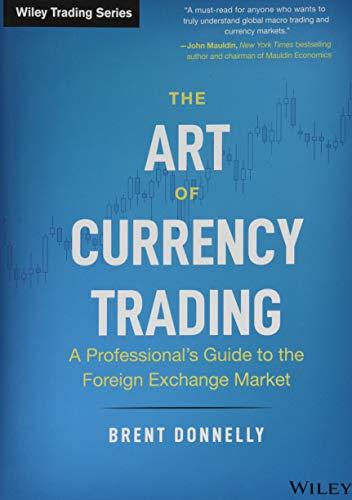 The Art of Currency Trading: A Professional's Guide to the Foreign Exchange Market (Wiley Trading Series)