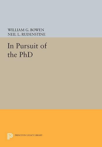 In Pursuit of the PhD (Princeton Legacy Library)