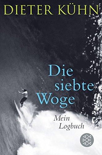 Die siebte Woge: Mein Logbuch