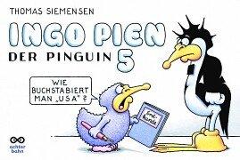 Ingo Pien, der Pinguin 05. Wie buchstabiert man USA?