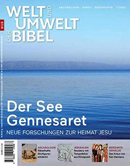 Welt und Umwelt der Bibel / Der See Gennesaret: Neue Forschungen zur Heimat Jesu