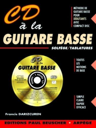 CD a la guitare basse F. Darizcuren méthode de basse débutant + cd