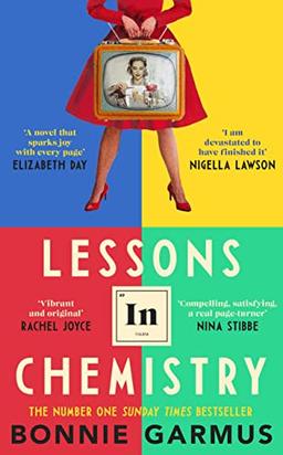 Lessons in Chemistry: The No. 1 Sunday Times bestseller and BBC Between the Covers Book Club pick