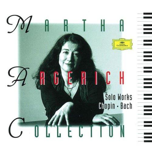 Martha Argerich Collection: Chopin, Bach: Solo Works