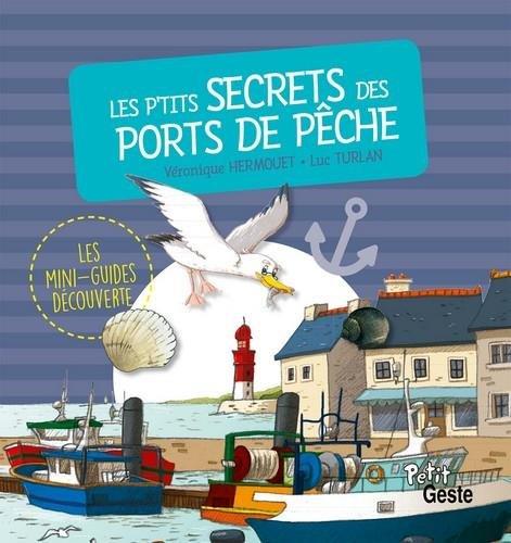 Les p'tits secrets des ports de pêche