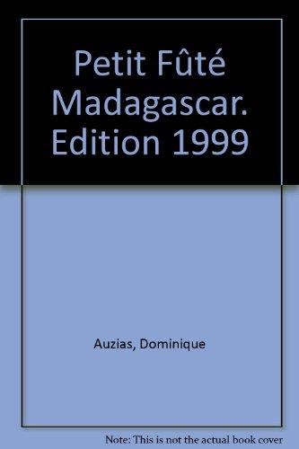 Petit Fûté Madagascar. Edition 1999 (Country Guides)