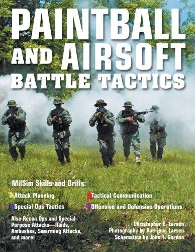 Paintball and Airsoft Battle Tactics