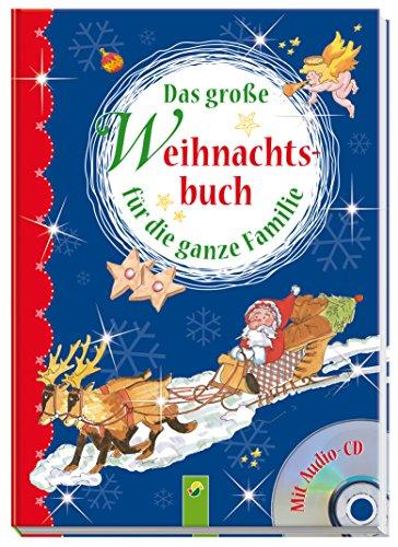 Das große Weihnachtsbuch für die ganze Familie: Mit CD