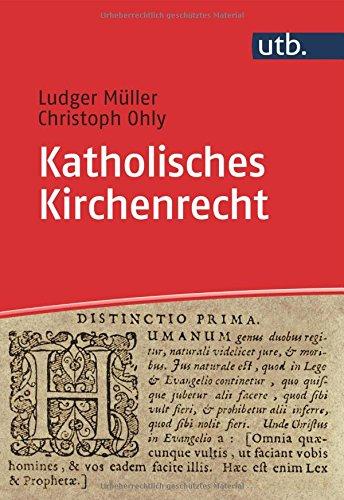 Katholisches Kirchenrecht: Ein Studienbuch