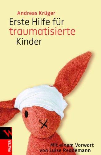 Erste Hilfe für traumatisierte Kinder