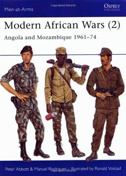 Modern African Wars (2): Angola and Mozambique 1961-74 (Men-at-Arms)