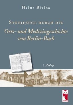 Streifzüge durch Orts- und Medizingeschichte von Berlin-Buch: Chronik