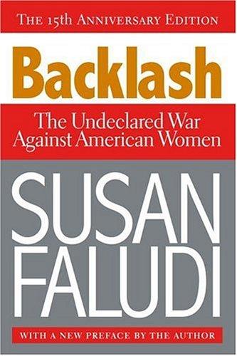 Backlash: The Undeclared War Against American Women