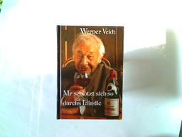 Mr schlotzt sich so durchs Ländle: Gedichte und Geschichten in schwäbischer Mundart