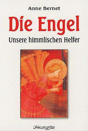 Die Engel unsere himmlischen Helfer