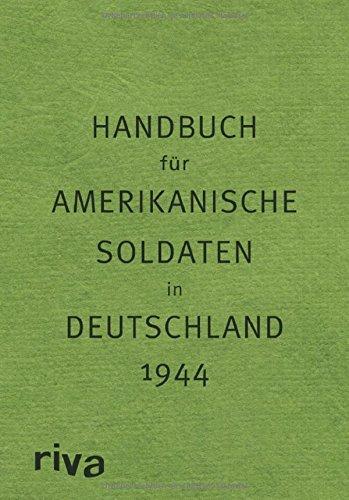 Pocket Guide to Germany - Handbuch für amerikanische Soldaten in Deutschland 1944