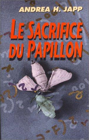 Le sacrifice du papillon