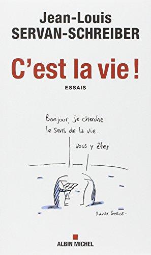 C'est la vie ! : essais