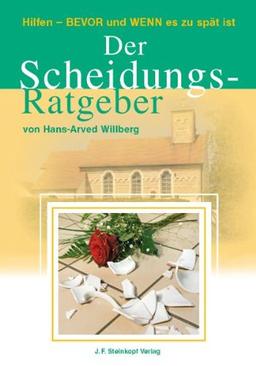 Der Scheidungsratgeber von Hans-Arved Willberg - Bevor und wenn es zu spät ist