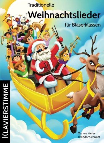 Traditionelle Weihnachtslieder für Bläserklassen: Klavierstimme