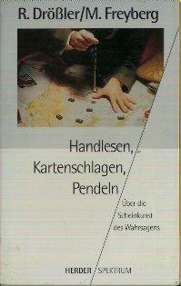 Handlesen, Kartenschlagen, Pendeln